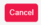 10. Cancel