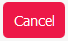 6. Cancel